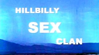 Hillbilly Sex Clan (1971) - MKX
